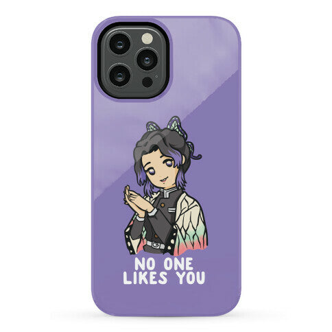 No One Likes You Shinobu Kocho Phone Case